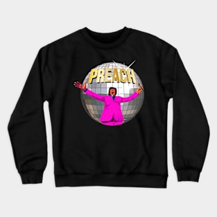 Preach Disco Crewneck Sweatshirt